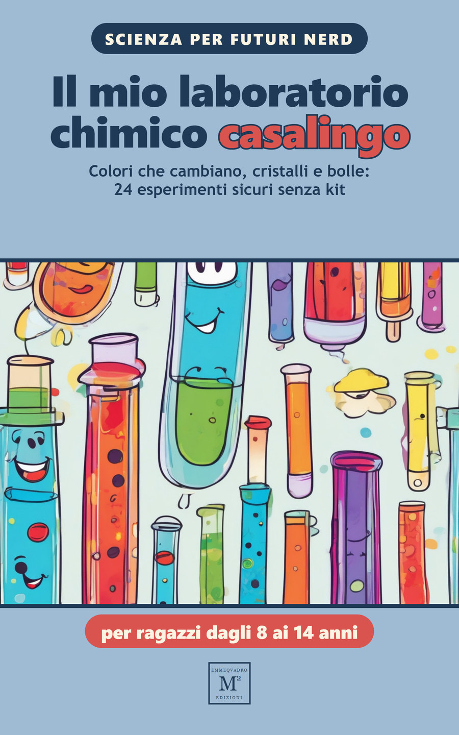 Copertina di Il mio laboratorio chimico casalingo